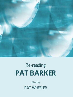 cover image of Re-reading Pat Barker